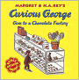 Curious George Goes to a Chocolate Factory (Turtleback School & Library Binding Edition)