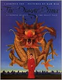 The Dragon Prince: A Chinese Beauty and the Beast Tale (Turtleback School & Library Binding Edition)