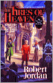 The Fires of Heaven (Wheel of Time Series #5)