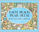 Each Peach Pear Plum (Turtleback School & Library Binding Edition)