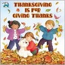 Thanksgiving Is For Giving Thanks (Turtleback School & Library Binding Edition)
