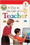 A Day In The Life Of A Teacher (Turtleback School & Library Binding Edition)