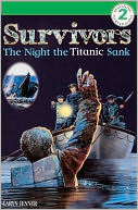 Survivors: The Night The Titanic Sank (Turtleback School & Library Binding Edition)