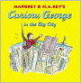 Curious George in the Big City (Turtleback School & Library Binding Edition)