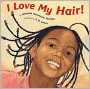 I Love My Hair! (Turtleback School & Library Binding Edition)