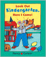 Look Out Kindergarten, Here I Come (Turtleback School & Library Binding Edition)