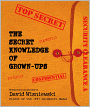 The Secret Knowledge Of Grown-Ups (Turtleback School & Library Binding Edition)