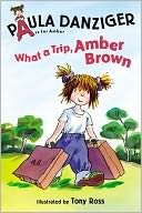 What A Trip, Amber Brown (Turtleback School & Library Binding Edition)