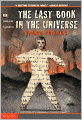 The Last Book In The Universe (Turtleback School & Library Binding Edition)