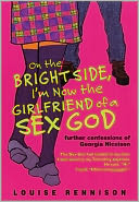 On The Bright Side, I'm Now The Girlfriend Of A Sex God (Turtleback School & Library Binding Edition)