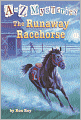 The Runaway Racehorse (A to Z Mysteries Series #18) (Turtleback School & Library Binding Edition)