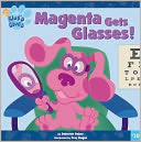 Blue's Clues 10: Magenta Gets Glasses! (Turtleback School & Library Binding Edition)