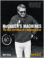 McQueen's Machines: The Cars and Bikes of a Hollywood Icon