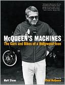 download McQueen's Machines : The Cars and Bikes of a Hollywood Icon book