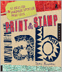 Print and Stamp Lab: 52 Ideas for Handmade, Upcycled Print Tools