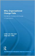 Why Organizational Change Fails: Robustness, Tenacity, and Change in Organizations