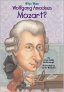 Who Was Wolfgang Amadeus Mozart? (Turtleback School & Library Binding Edition)