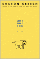 Love That Dog (Turtleback School & Library Binding Edition)