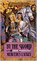 By the Sword (Kerowyn's Tale Series #1) (Turtleback School & Library Binding Edition)