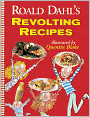 Roald Dahl's Revolting Recipes (Turtleback School & Library Binding Edition)