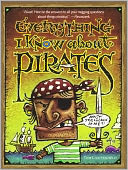 Everything I Know About Pirates (Turtleback School & Library Binding Edition)