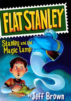 Stanley and the Magic Lamp (Flat Stanley Series) (Turtleback School & Library Binding Edition)