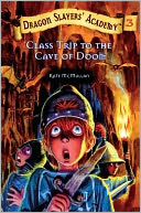 Class Trip to the Cave of Doom (Turtleback School & Library Binding Edition)