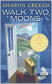 Walk Two Moons (Turtleback School & Library Binding Edition)
