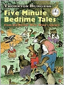 Thornton Burgess Five-Minute Bedtime Tales: From Old Mother West Wind's Library