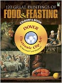 120 Great Paintings of Food and Feasting CD-ROM and Book