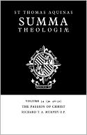 Summa Theologiae, Volume 54: The Passion of Christ: 3a. 46-52