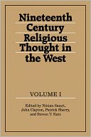 Nineteenth-Century Religious Thought in the West, Volume 1