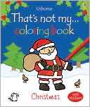 That's Not My Christmas Coloring Book