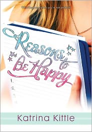 Reasons to Be Happy by Katrina Kittle: Book Cover