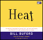 Heat: An Amateur's Adventures as Kitchen Slave, Line Cook, Pasta Maker, and Apprentice to a Dante-Quoting Butcher in Tuscany