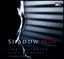 Shadow Man (Lib)(CD)