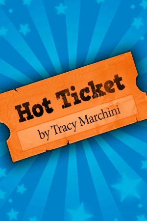 Hot Ticket: Hot Ticket Trilogy