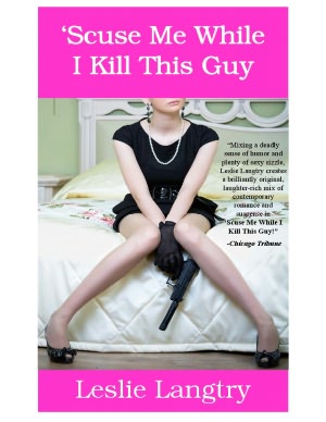 'Scuse Me While I Kill This Guy