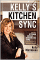 Kelly's Kitchen Sync: Insider Kitchen Design and Remodeling Tips from an award-winning kitchen Expert