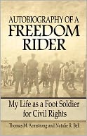 Autobiography of a Freedom Rider: My Life as a Foot Soldier for Civil Rights