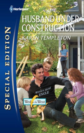 Husband Under Construction (Wed in the West Series)
