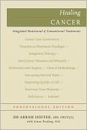 Healing Cancer: Complementary Vitamin & Drug Treatments