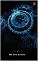 The Time Machine (Ad Classic Library Edition)(Illustrated)
