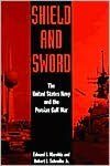 Shield and Sword: The United States Navy and the Persian Gulf War