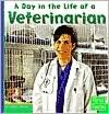 A Day in the Life of a Veterinarian (First Facts Community Helpers at Work Series)