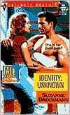 Identity: Unknown (Tall, Dark and Dangerous Series #8)
