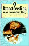 Breastfeeding Your Premature Baby