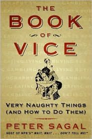 Book of Vice: Very Naughty Things (and How to Do Them)
