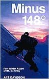 Minus 148 Degrees: First Winter Ascent of Mt. McKinley