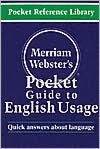 Merriam-Webster's Pocket Guide to English Usage: Quick Answers to Common Problems of Usage